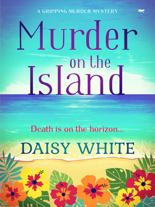 Title details for Murder on the Island by Daisy White - Available
